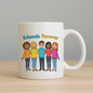 Friends Forever Mug